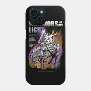 "Warriors of HIS Light" Art SS2 Phone Case