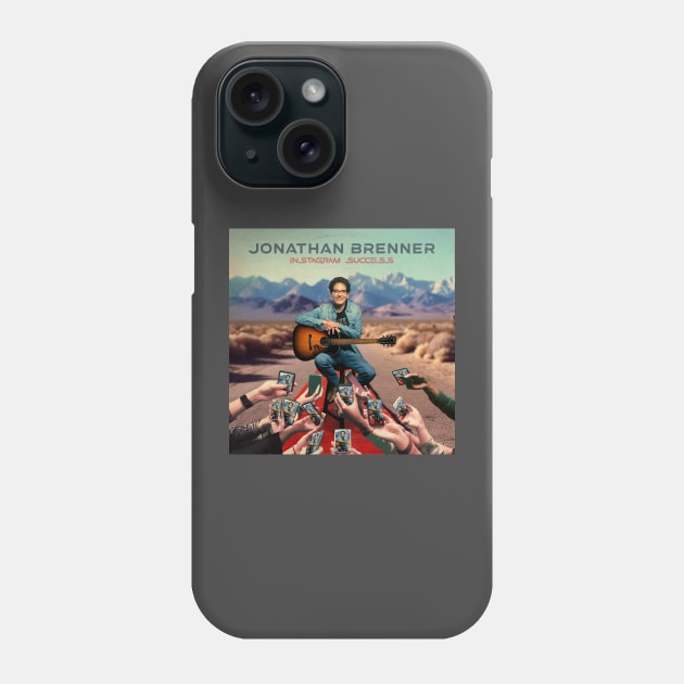 Instagram Success Phone Case by Jonathan_Brenner_Merch