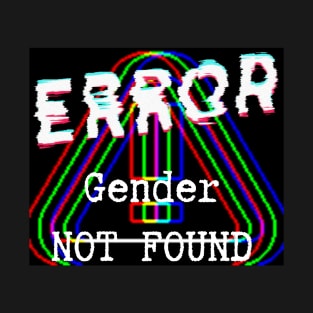 Error gender not found! T-Shirt