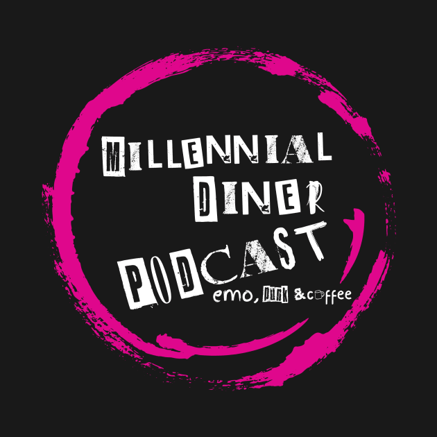 Millennial Diner Podcast Shirt-White Text by Millennial Diner Podcast