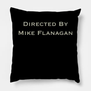 Directed By Mike Flanagan Pillow