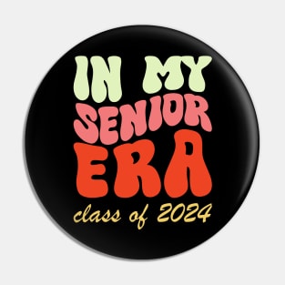 IN MY SENIOR ERA - CLASS OF 2024 Pin