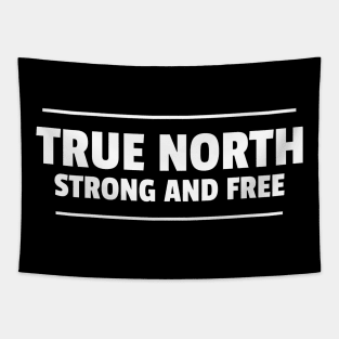 True North Strong and Free Tapestry