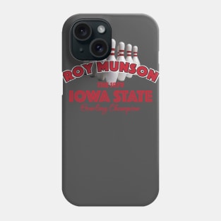 Roy Munson Iowa State Bowling Champion Phone Case