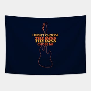 I Didn't Choose The Bass The Bass Chose Me Tapestry