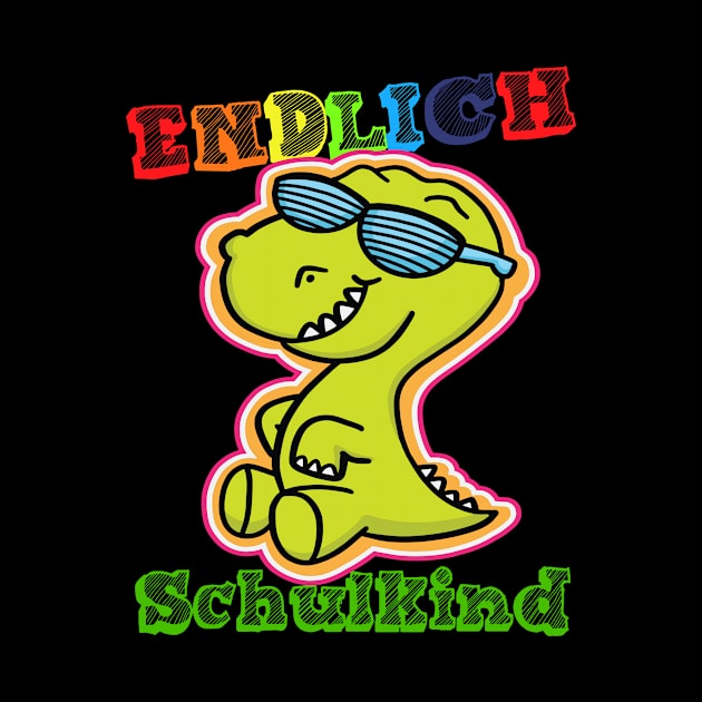 Schulstart Dino Endlich Schulkind 1. Klasse T shirt by chilla09