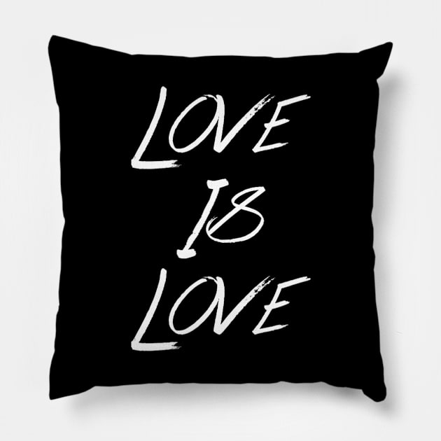 Love Is Love Pillow by mareescatharsis