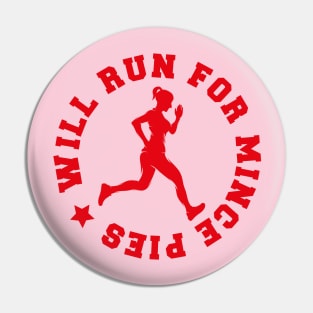 Will Run For Mince Pies Pin