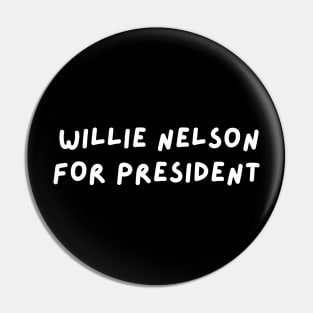 Willie Nelson for President Pin