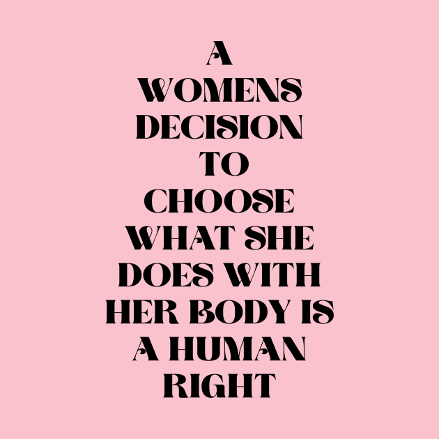 A woman’s choice is a human right design by KalanisArt