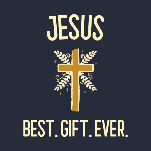 Jesus the best gift ever by WOAT