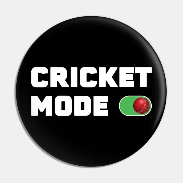 Cricket Mode On Pin by DPattonPD