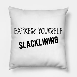 Slacklining - Express yourself slacklining Pillow