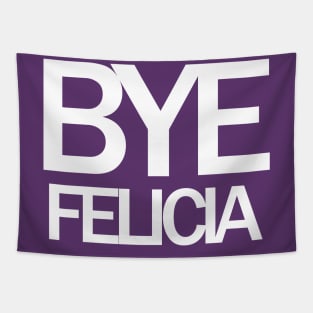 Bye Felicia Meme Tapestry