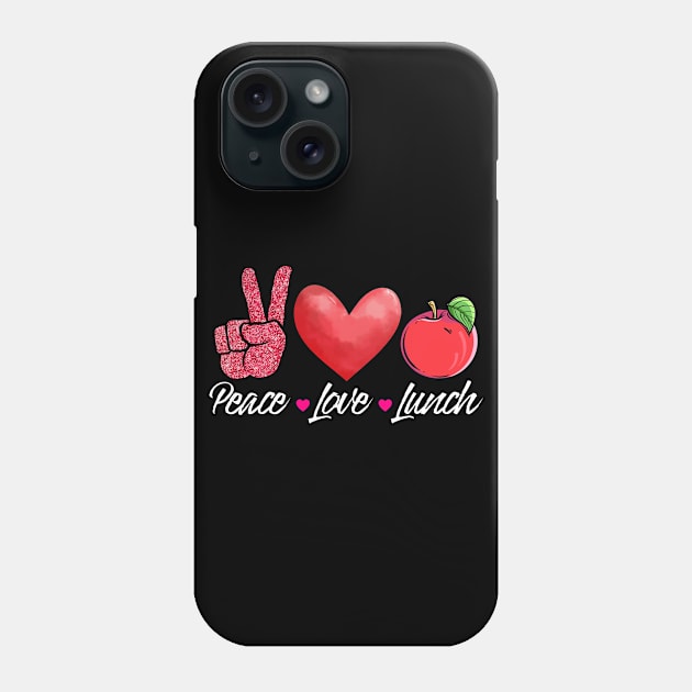 Lunch Lady Peace Love Lunch Lunch Lady Phone Case by Caskara