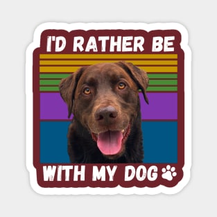 Rather Be With My Dog Magnet