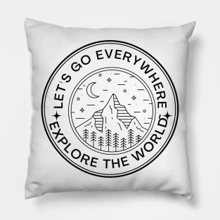 let's go everywhere - Explore The World Pillow