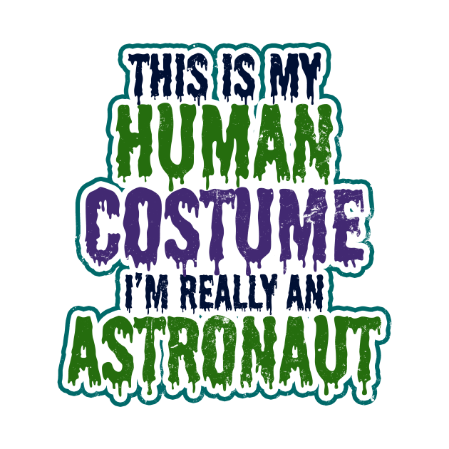 Astronaut Halloween Costume | This Is My Human Gift by Gawkclothing