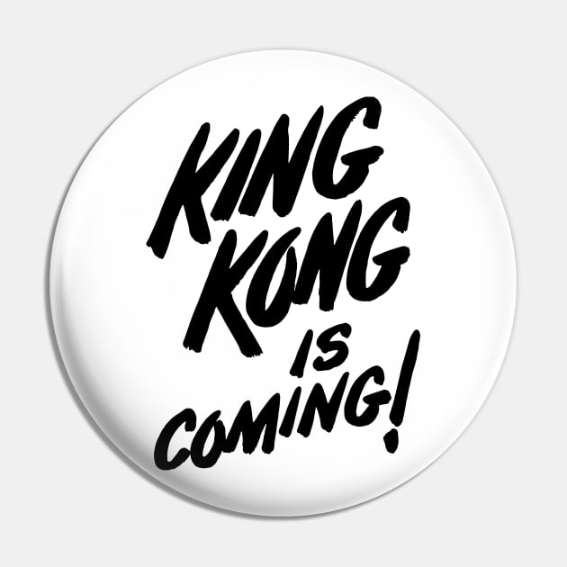 King Kong is Coming! Pin by TheCosmicTradingPost