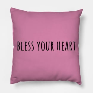 “Bless Your Heart” simple Pillow
