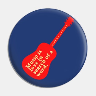 Guitar art with Sidney Lanier quote: Music is love in search of a word Pin