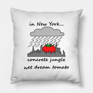 concrete jungle wet dream tomato Pillow