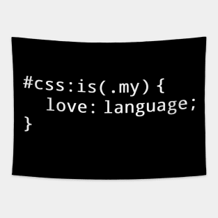 CSS is my love language Tapestry