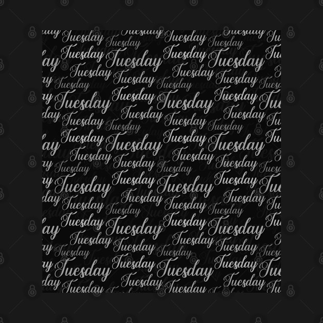 Disover Tuesday typography text pattern - Tuesday - T-Shirt