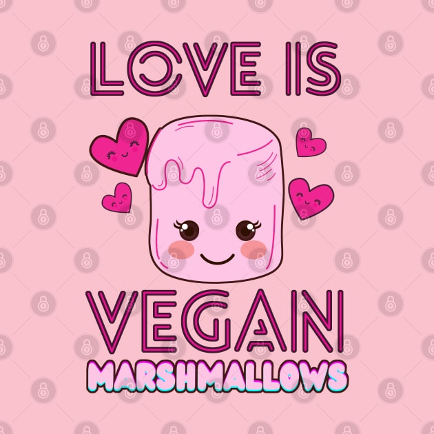 Love Is VEGAN MARSHMALLOWS by TJWDraws