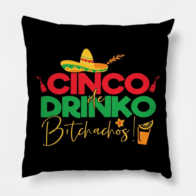 Cinco de Mayo Funny Mexican Cinco de Drinko Pillow by Giftyshoop