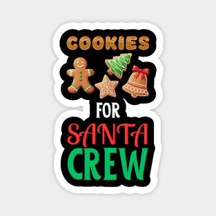 Cookies For Santa Crew Christmas Cookie Lover Festive Holiday Magnet