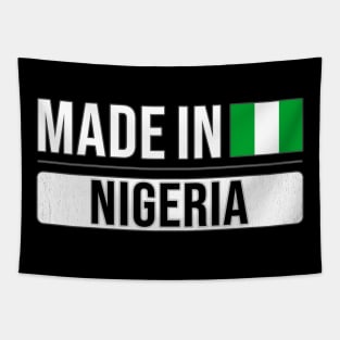 Made In Nigeria - Gift for Nigerian With Roots From Nigeria Tapestry