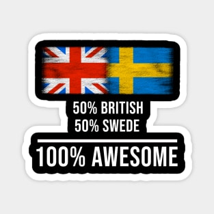 50% British 50% Swede 100% Awesome - Gift for Swede Heritage From Sweden Magnet