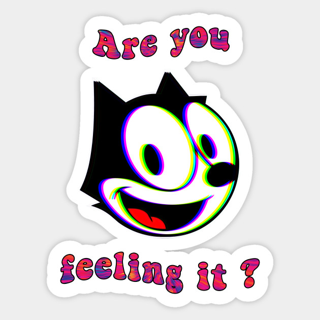 Felix The Cat On Acid Trippy Sticker Teepublic