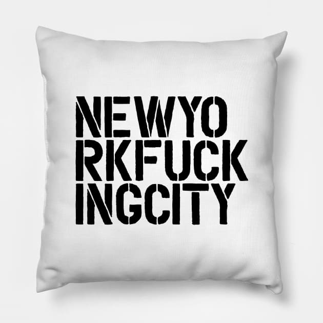 New York F*cking City Pillow by MotivatedType