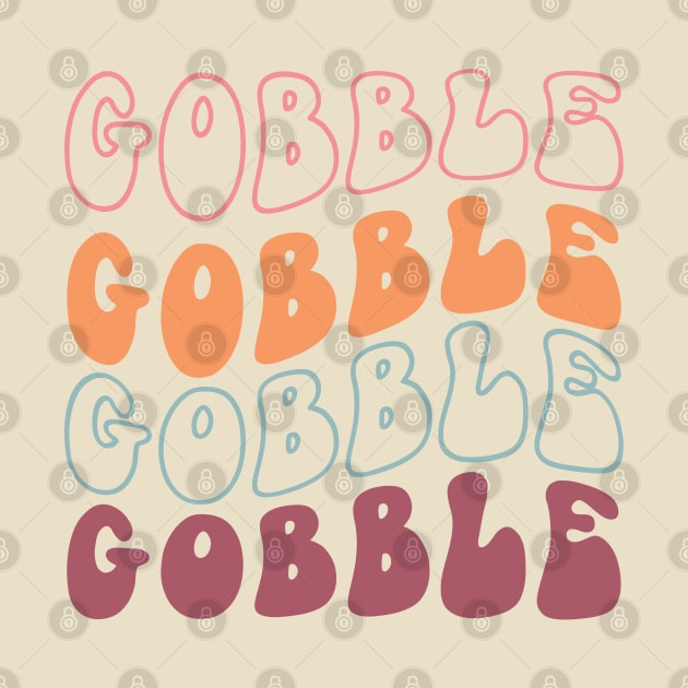 Gobble Gobble Gobble Gobble by Nova Studio Designs