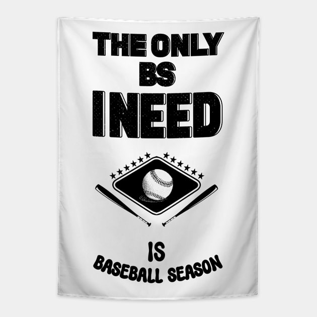 The Only Bs I Need Is Baseball Season Tapestry by Alexander Luminova