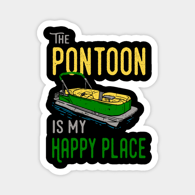 The Pontoon Is My Happy Place Magnet by Lomitasu