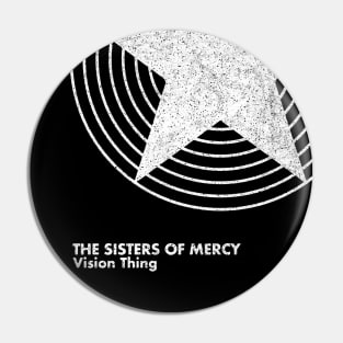 Vision Thing / Sisters Of Mercy / Minimalist Artwork Pin