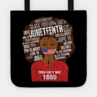 Juneteenth American Flag Afro Free-Ish Since 1865 Tote