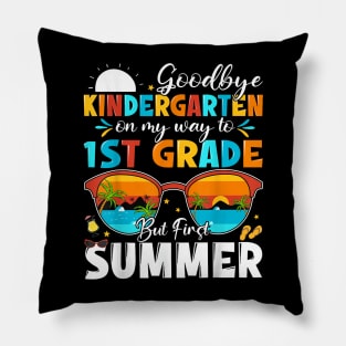 Goodbye Kindergarten Graduation To 1St Grade Hello Summer Pillow