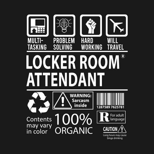 Locker Room Attendant T Shirt - MultiTasking Certified Job Gift Item Tee by Aquastal