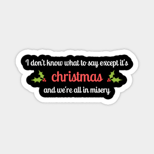 It's Christmas - Christmas Vacation Magnet