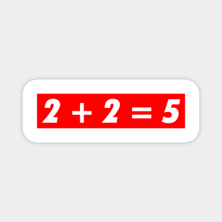 2 + 2 = 5 Orwell 1984 logo Magnet