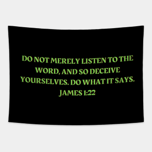 Bible Verse James 1:22 Tapestry