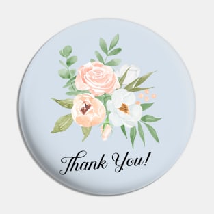 Thank You Watercolor Rose Flowers Bouquet Pin