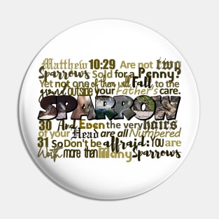 Matthew 10:29-31 Sparrow Big Letter Word Art Pin