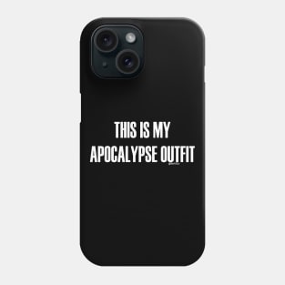 This is my Apocalypse Outfit Phone Case