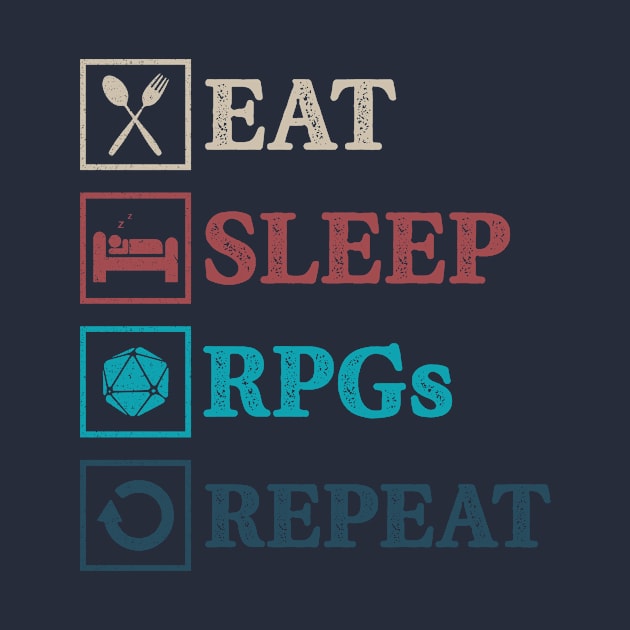 Eat Sleep RPG Repeat Geeky Fantasy Gamer by G33KT33S