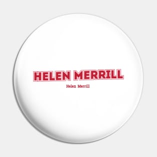 Helen Merrill Pin